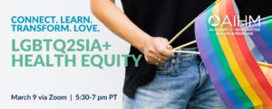 AIHM BIPOC Committee Presents Crucial Conversations: LGBTQ2SIA+ and Health Equity